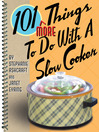 101 More Things to Do with a Slow Cooker (eBook)